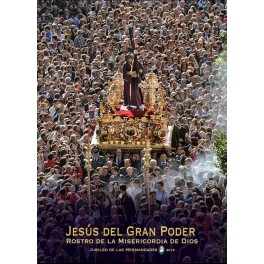 "Jesús del Gran Poder. Rostro de la Misericordia de Dios" + "Tu eres Misericordia y Eterna Salvación" "Jesús del Gran Poder. Rostro de la Misericordia de Dios" + "Tu eres Misericordia y Eterna Salvación"
