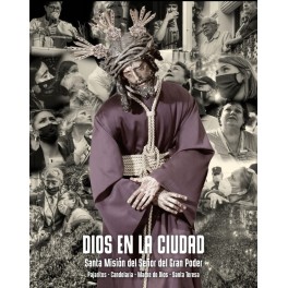 DVD “DIOS EN LA CIUDAD. SANTA MISIÓN DEL SEÑOR DEL GRAN PODER EN TRES BARRIOS-AMATE”